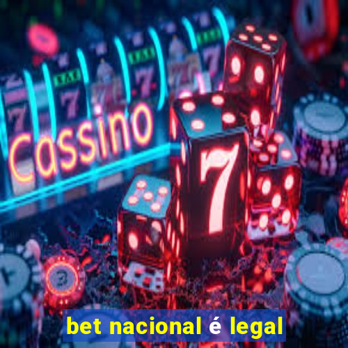 bet nacional é legal